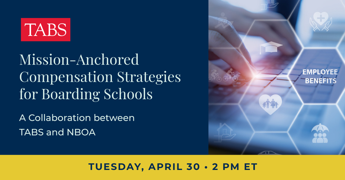 Mission-Anchored Compensation Strategies for Boarding Schools