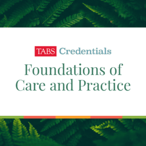 Foundations of Care and Practice