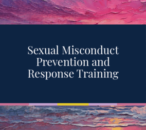 Sexual Misconduct and Response Training